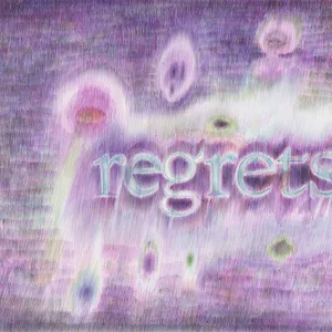 Regrets - Série Mots d'Amour & Love Hurts.