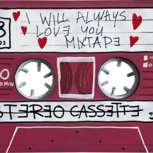 MIXTAPE – I WILL ALWAYS LOVE YOU MIXTAPE