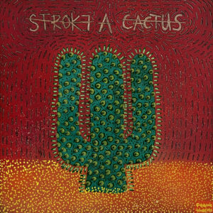 STROKE A CACTUS #5