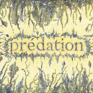 Prédation - Série Mots d'Amour & Love Hurts.