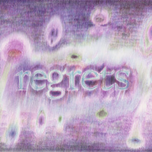 Regrets - Série Mots d'Amour & Love Hurts.