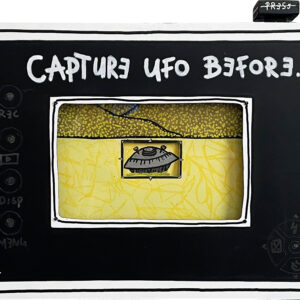 CAPTURE UFO BEFORE YOU MISS YOUR CHANCE